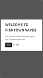 Mobile Screenshot of fishtownvapes.com